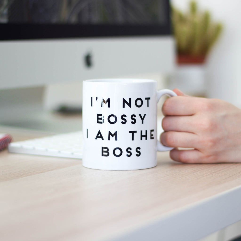 I'm Not Bossy I Am The Boss Mug