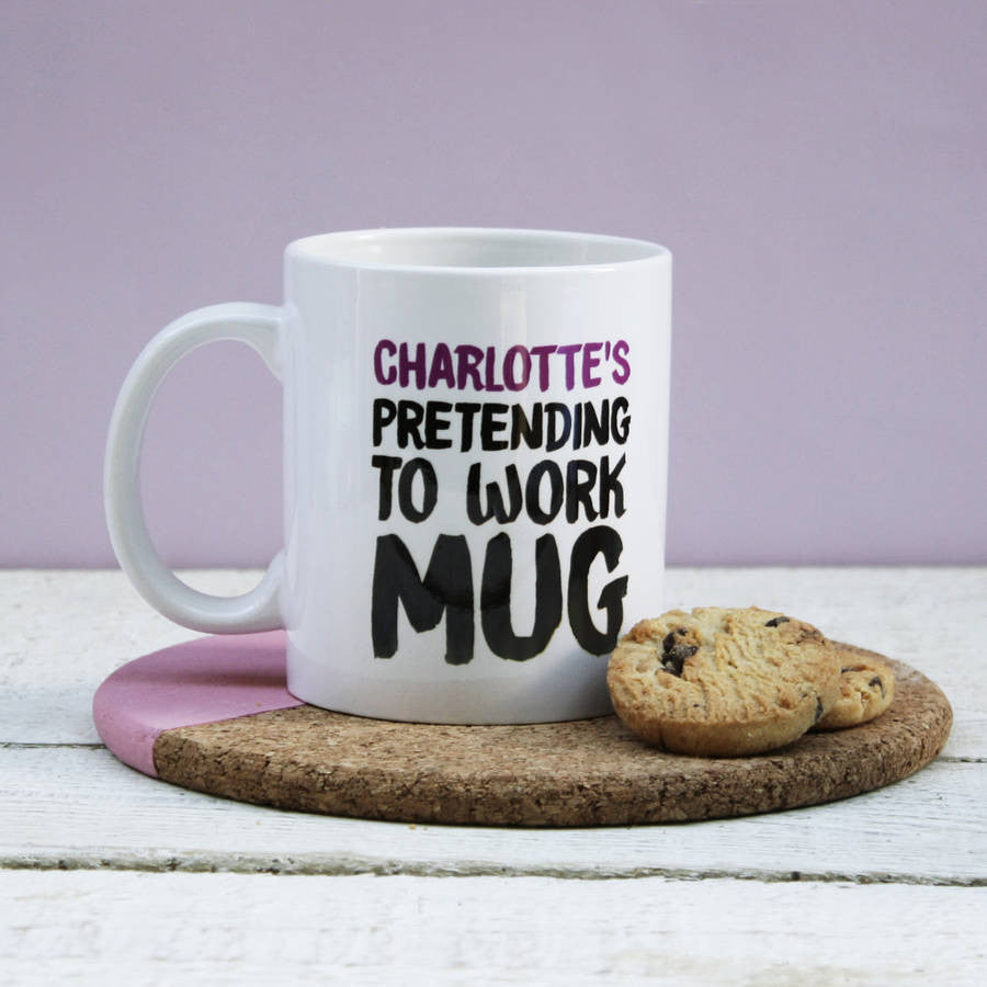Personalised Pretending To Work Mug